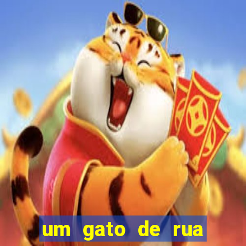 um gato de rua chamado bob filme netflix